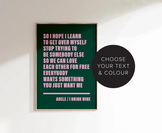 Custom Song Lyrics Poster with personalised text from your favourite song, featuring bold typography and customisable colours. Ideal music wall art for home decor or as a gift for music lovers. Available in A5, A4, and A3 sizes.